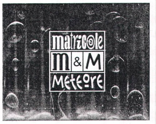 MATRICOLE  M&M  METEORE