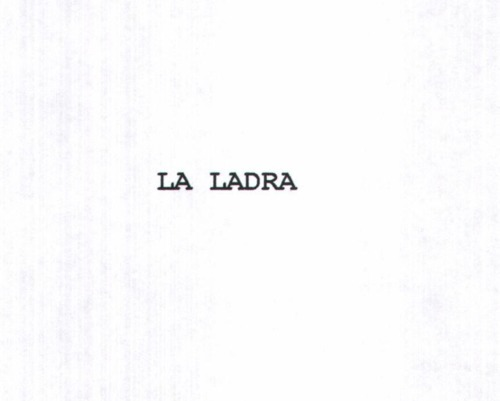 LA LADRA