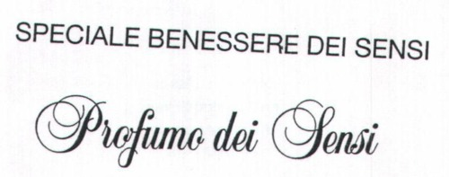 SPECIALE BENESSERE DEI SENSI PROFUMO DEI   SENSI