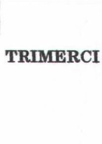 TRIMERCI