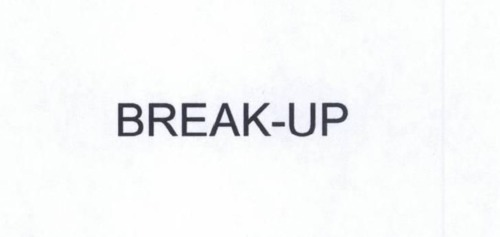 BREAK-UP
