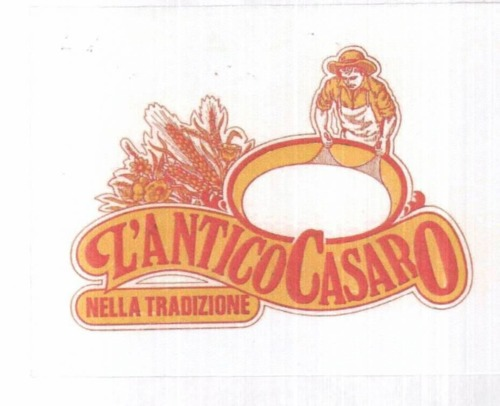 L'ANTICO CASARO NELLA TRADIZIONE