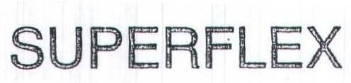 SUPERFLEX