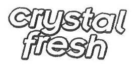CRYSTAL FRESH