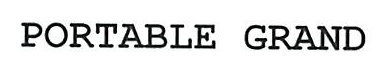 PORTABLE GRAND