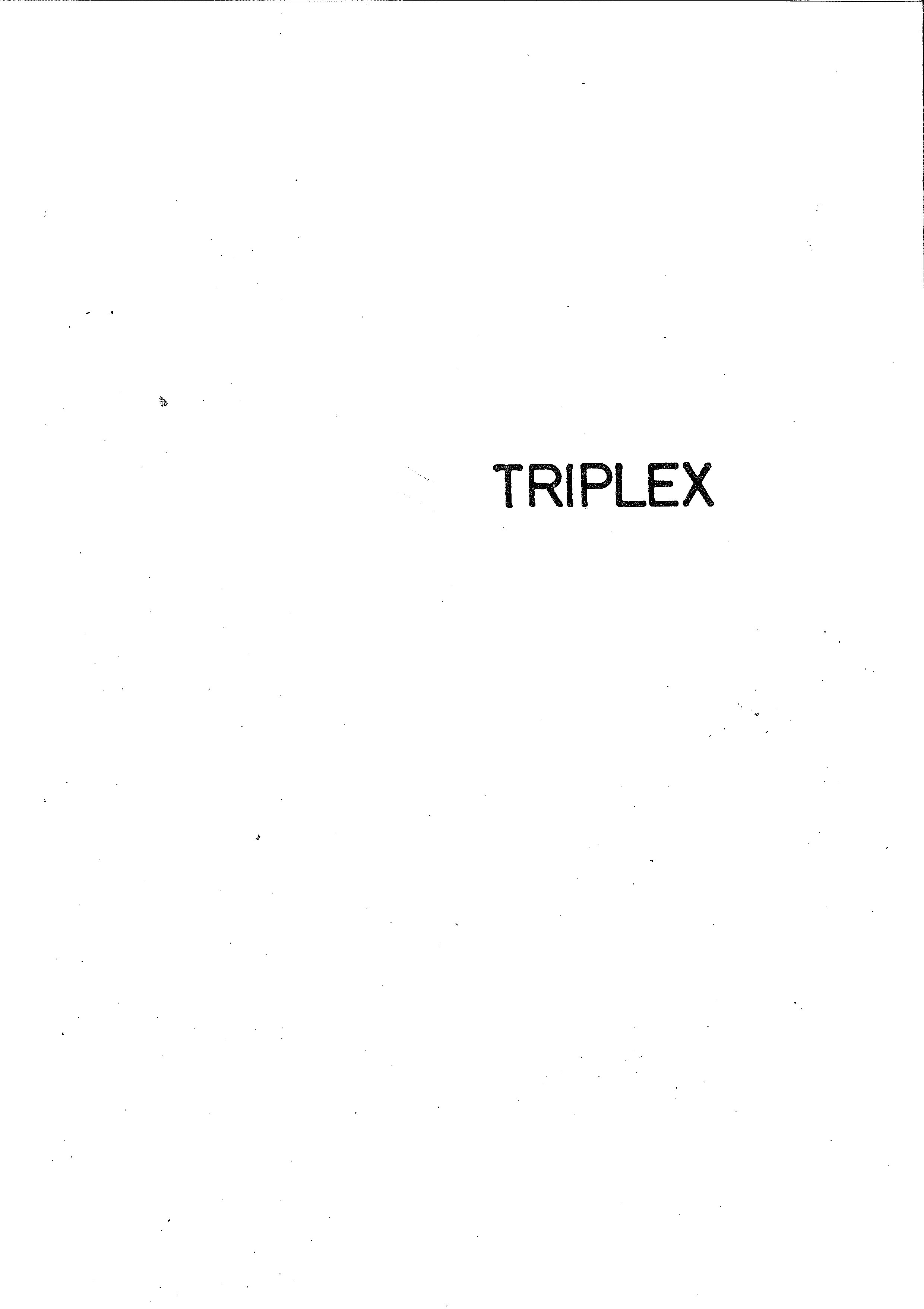 "TRIPLEX"