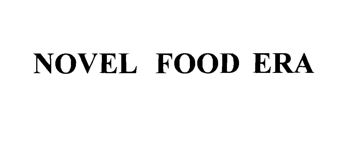 NOVEL FOOD ERA