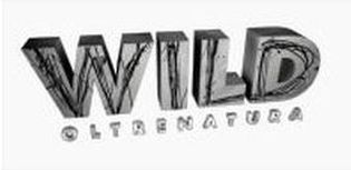 WILD OLTRENATURA