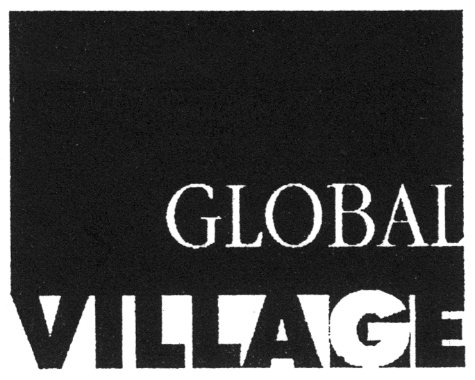 GLOBAL VILLAGE