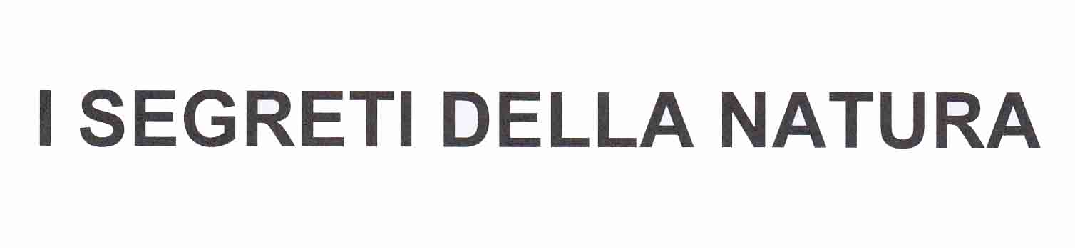 I SEGRETI DELLA NATURA