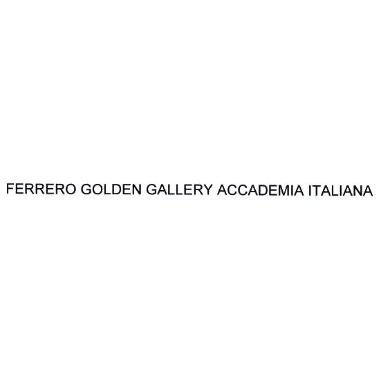 FERRERO GOLDEN GALLERY ACCADEMIA ITALIANA