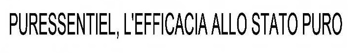 PURESSENTIEL, L'EFFICACIA ALLO STATO PURO