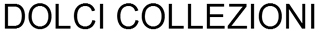 DOLCI COLLEZIONI