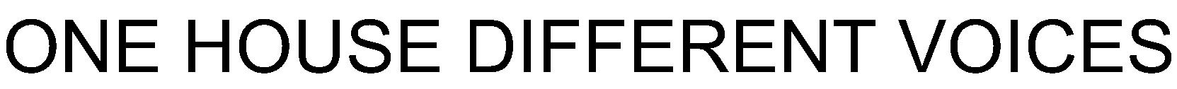 ONE HOUSE DIFFERENT VOICES (IN TRAD. UNA CASA DIFFERENTI VOCI)