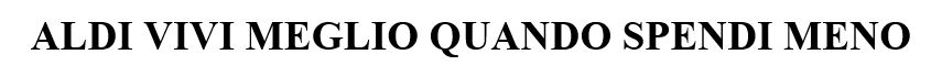 ALDI VIVI MEGLIO QUANDO SPENDI MENO