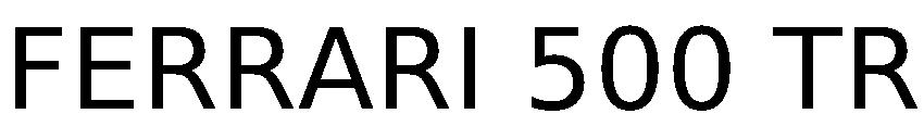 FERRARI 500 TR