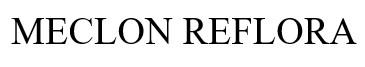 MECLON REFLORA