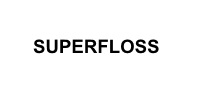SUPERFLOSS