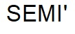 SEMI'
