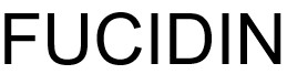 FUCIDIN
