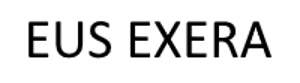 EUS EXERA