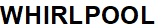 WHIRLPOOL