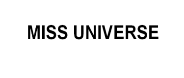 MISS UNIVERSE