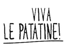 VIVA LE PATATINE!