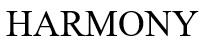 HARMONY