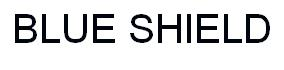 BLUE SHIELD