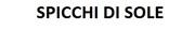 SPICCHI DI SOLE