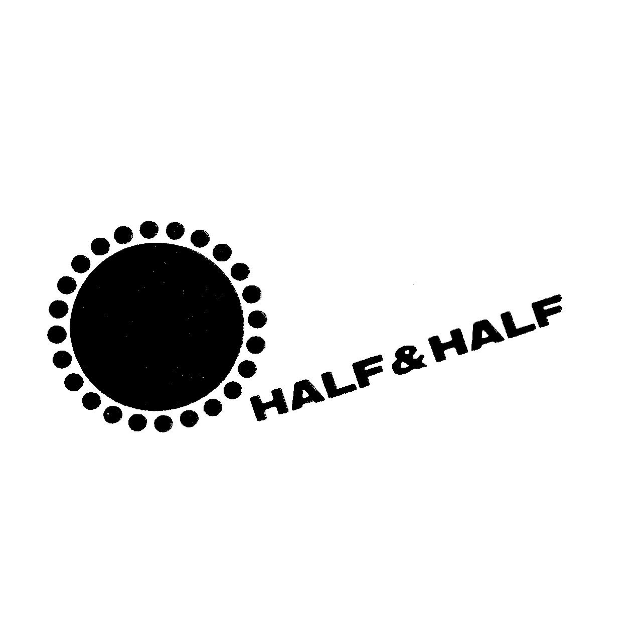 ＨＡＬＦ＆ＨＡＬＦ