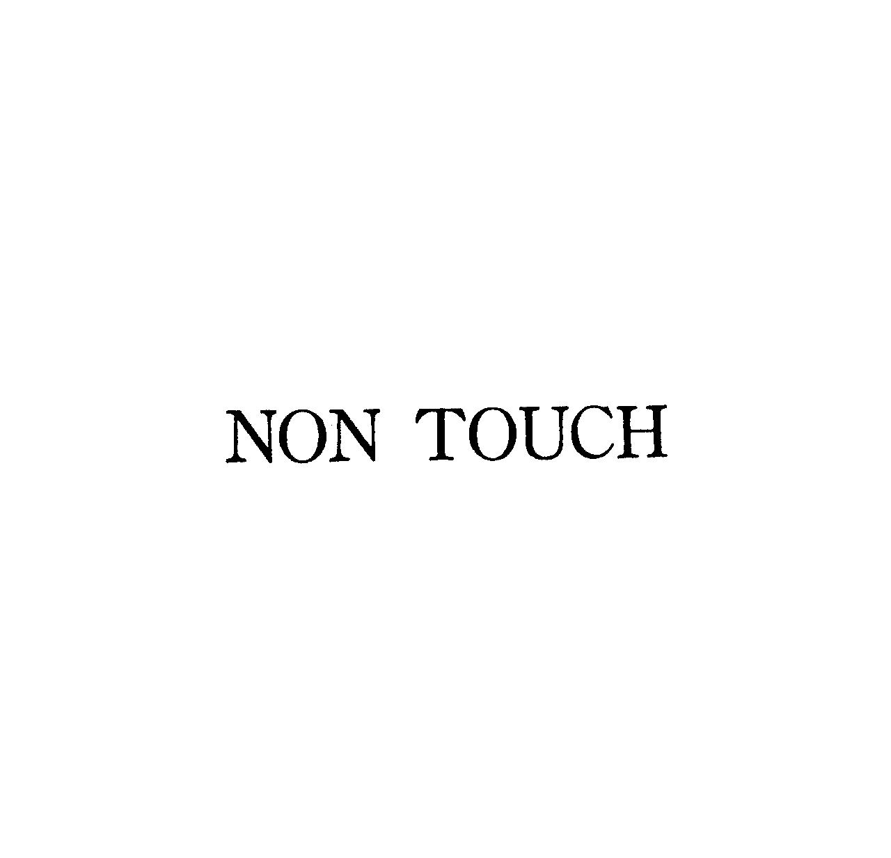 ＮＯＮ　ＴＯＵＣＨ