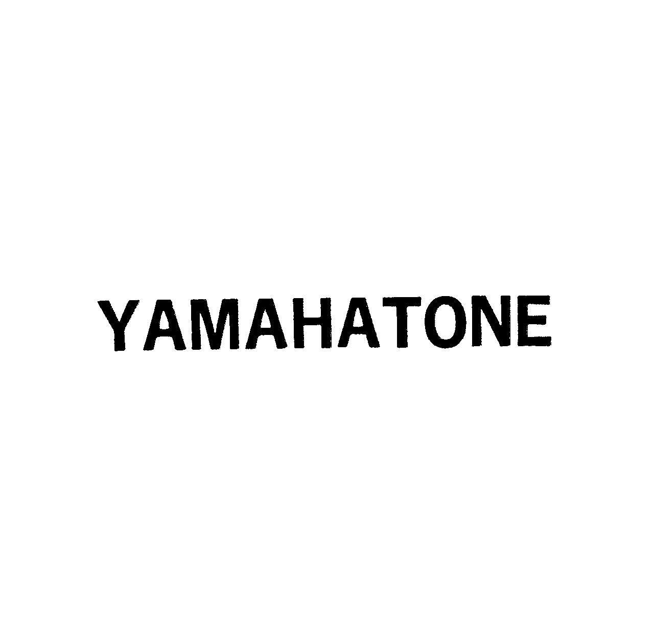 ＹＡＭＡＨＡＴＯＮＥ