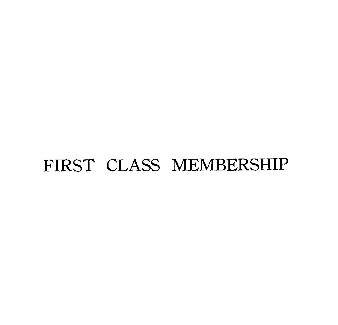 ＦＩＲＳＴ　ＣＬＡＳＳ　ＭＥＭＢＥＲＳＨＩＰ