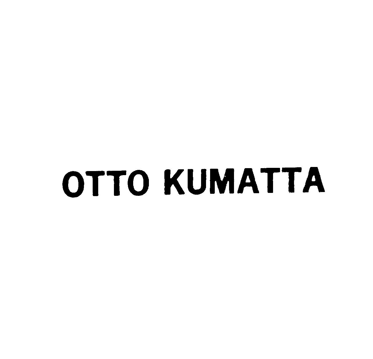 ＯＴＴＯ　ＫＵＭＡＴＴＡ