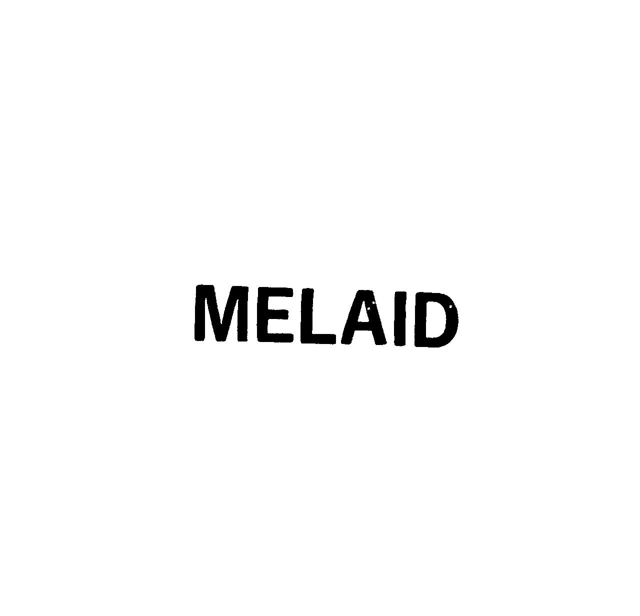 ＭＥＬＡＩＤ