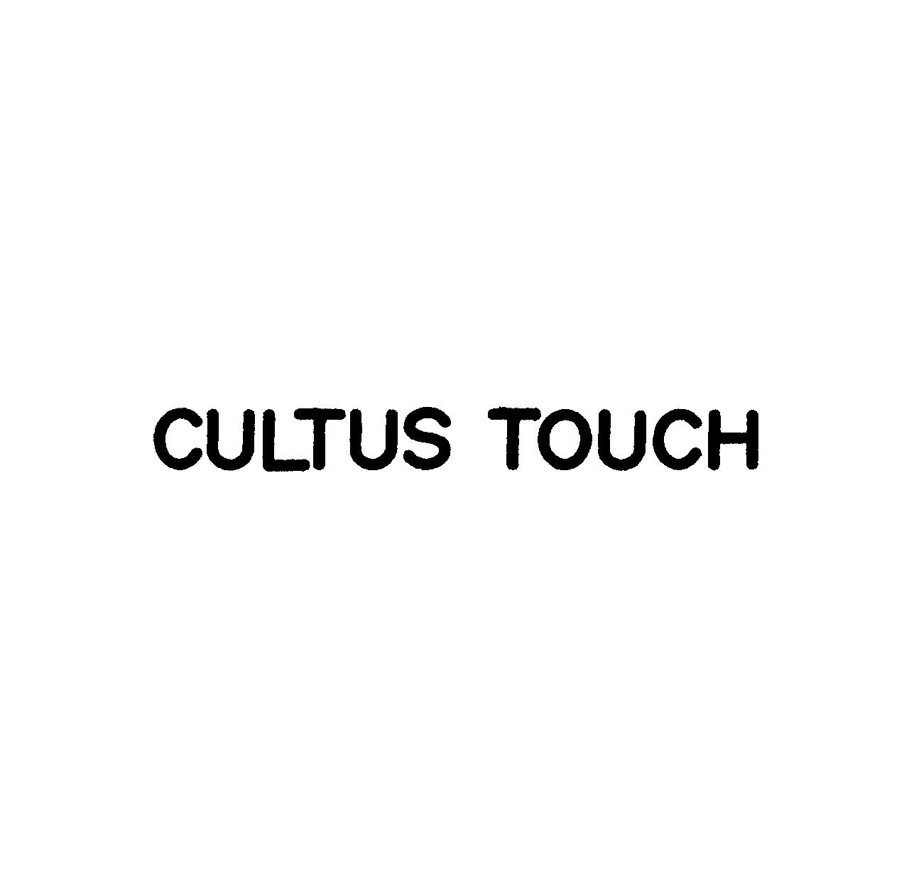 ＣＵＬＴＵＳ　ＴＯＵＣＨ