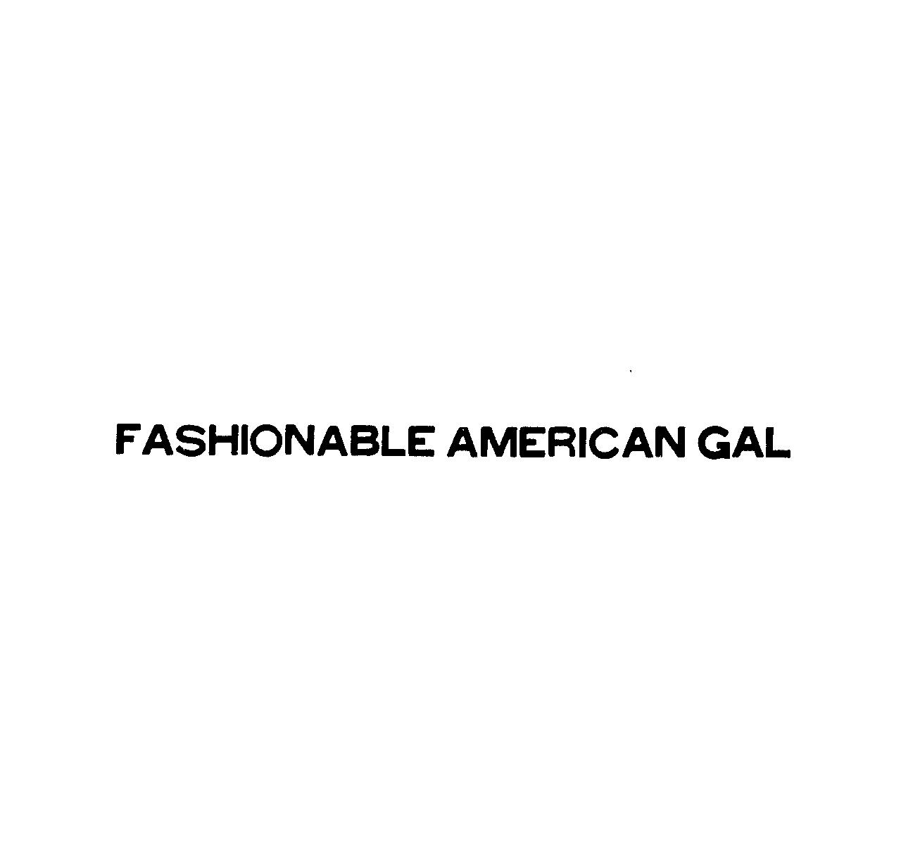 ＦＡＳＨＩＯＮＡＢＬＥ　ＡＭＥＲＩＣＡＮ　ＧＡＬ