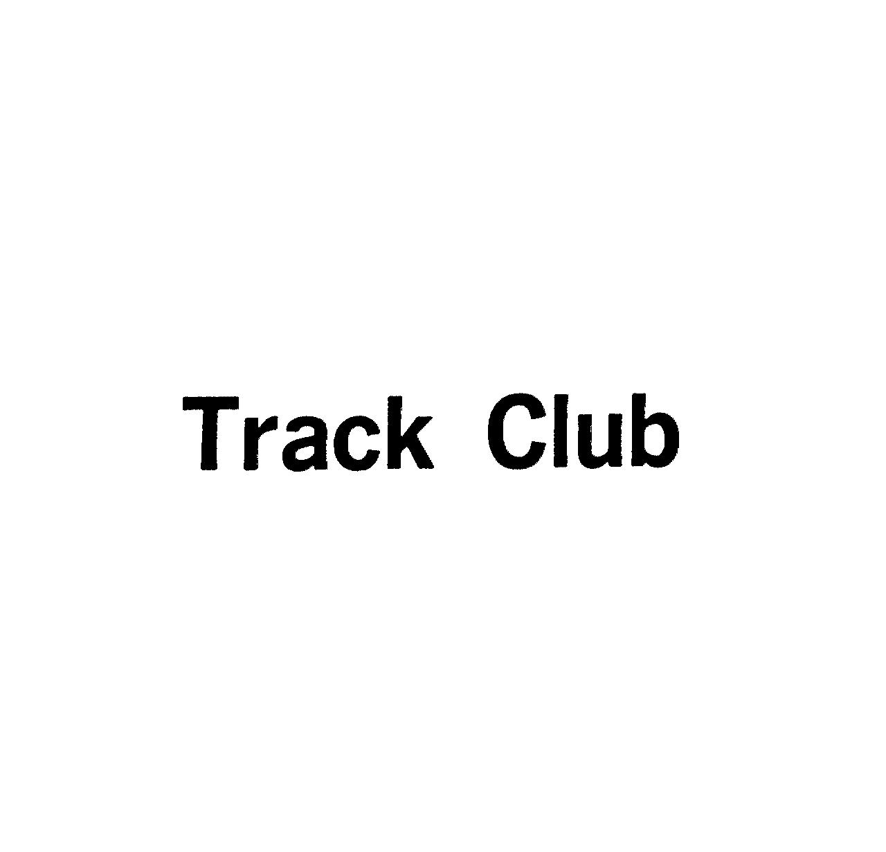 Ｔｒａｃｋ　Ｃｌｕｂ