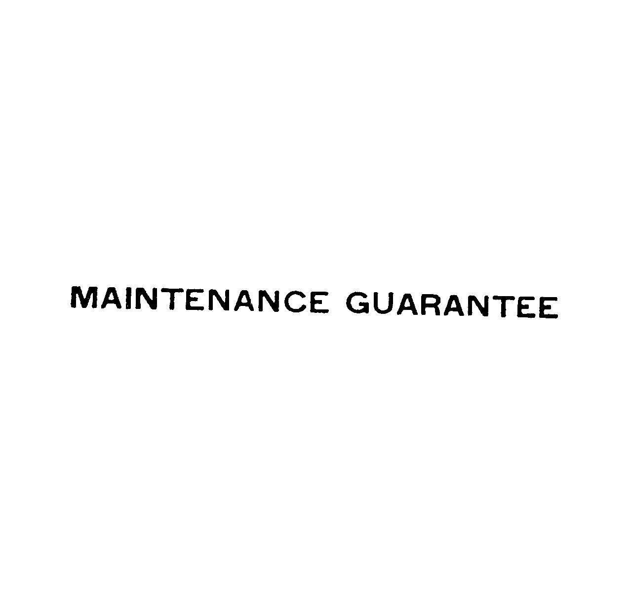 ＭＡＩＮＴＥＮＡＮＣＥ　ＧＵＡＲＡＮＴＥＥ