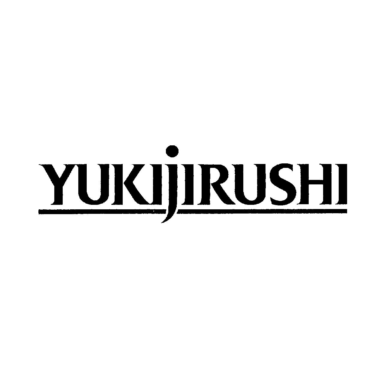 ＹＵＫＩＪＩＲＵＳＨＩ