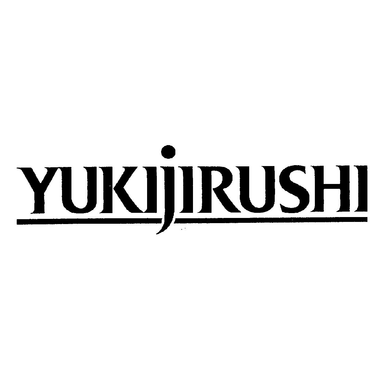 ＹＵＫＩｊＩＲＵＳＨＩ