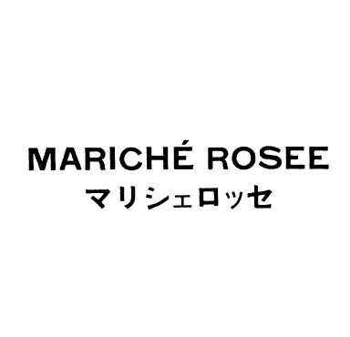 ￠ＭＡＲＩＣＨＥ　ＲＯＳＥＥ＼マリシェロッセ