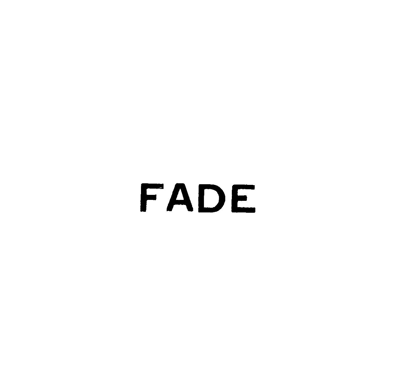 ＦＡＤＥ