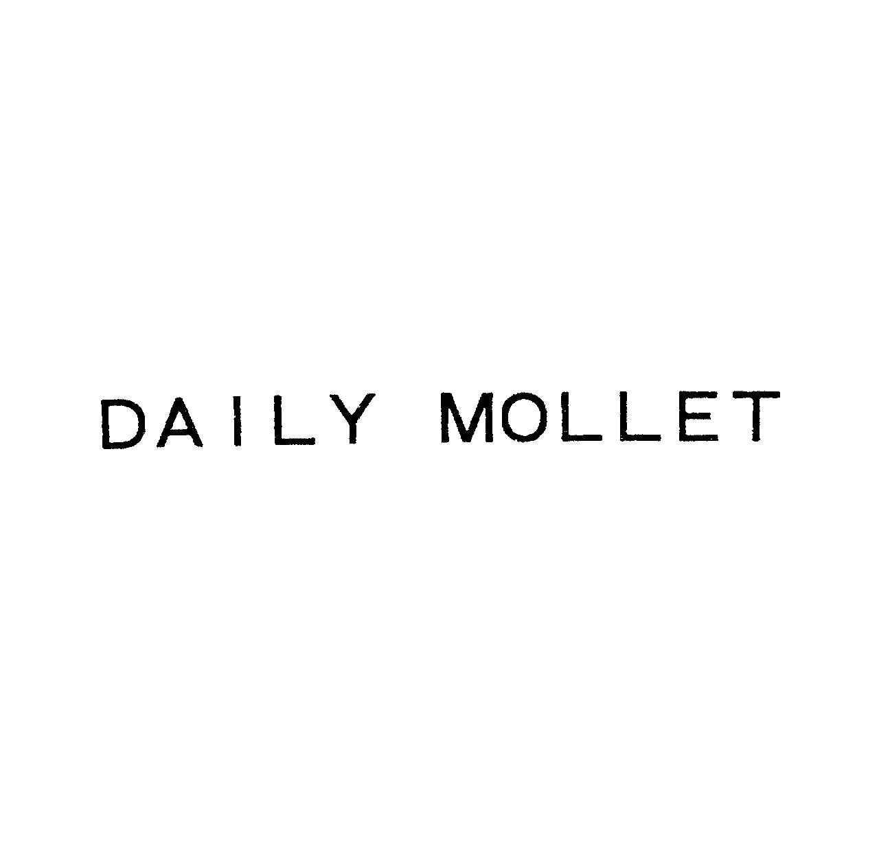 ＤＡＩＬＹ　ＭＯＬＬＥＴ