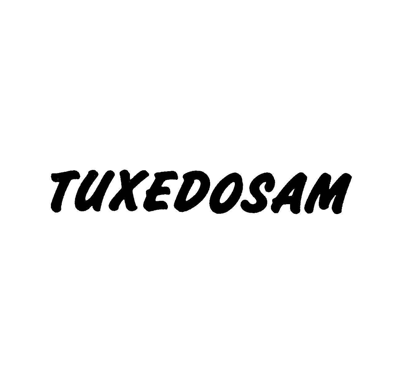 ＴＵＸＥＤＯＳＡＭ