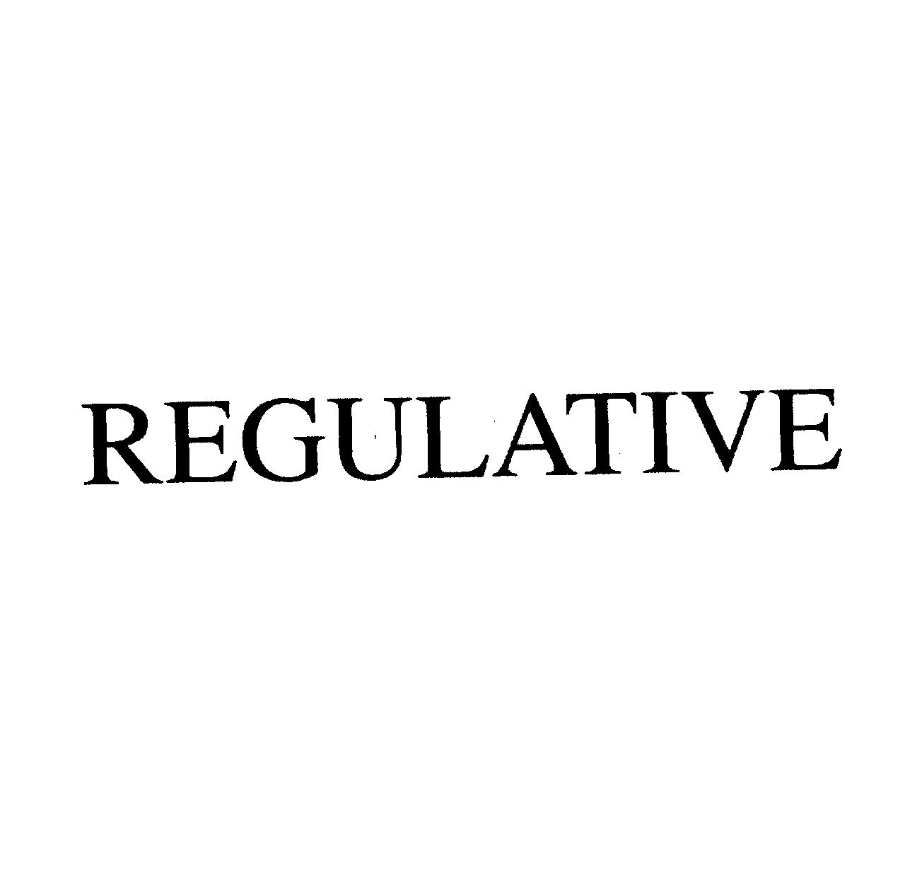 ＲＥＧＵＬＡＴＩＶＥ