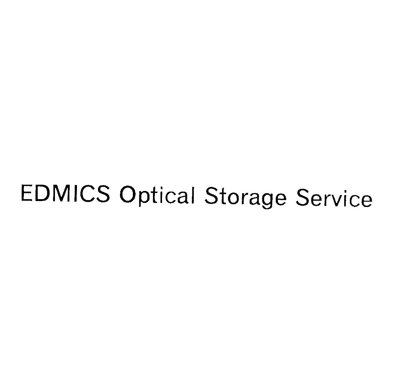 ＥＤＭＩＣＳ　Ｏｐｔｉｃａｌ　Ｓｔｏｒａｇｅ　Ｓｅｒｖｉｃｅ