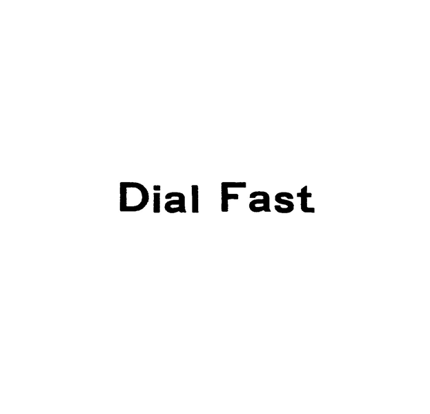 Ｄｉａｌ　Ｆａｓｔ